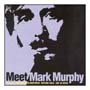 Mark Murphy - Meet Mark Murphy